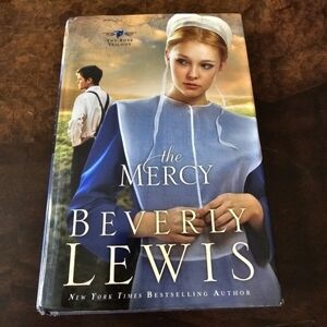 Rose Trilogy #3 The Mercy, By Beverly Lewis, Hardcover, Pre-owned